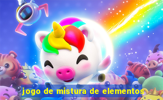 jogo de mistura de elementos